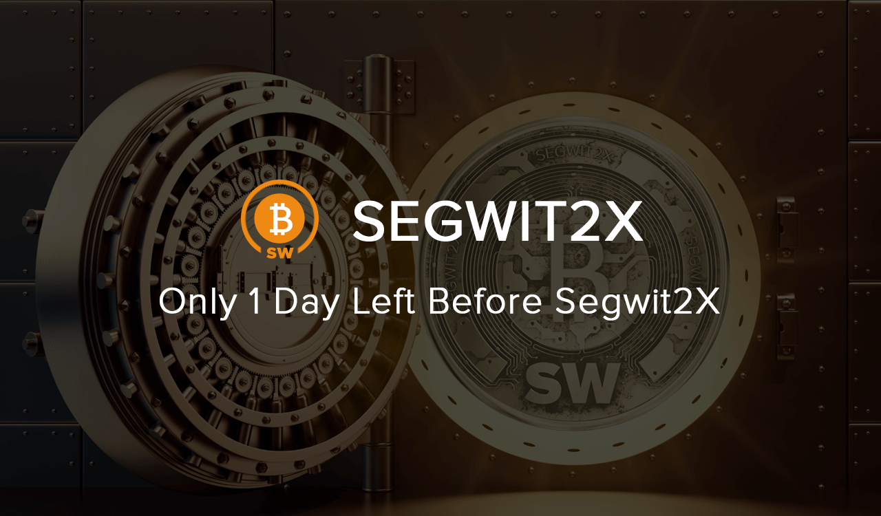 Falta apenas 1 dia para o Hard Fork do Bitcoin Segwit2x